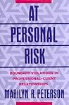 At Personal Risk: Boundary Violations in Professional-Client Relationships