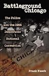 Battleground Chicago by Frank Kusch