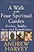 A Walk with Four Spiritual Guides: Krishna, Buddha, Jesus and Ramakrishna (SkyLight Illuminations)