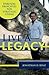 Live A Legacy: Spiritual Principles For Strategic Living: Spiritual Principles for Strategic Living