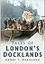 Tales of London Docklands by Henry T Bradford