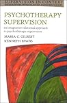 Psychotherapy Supervision (Supervision in Context) Psychotherapy Supervision (Supervision in Context)