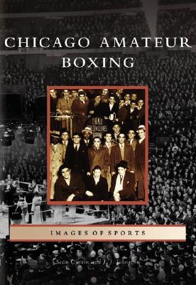 Chicago Amateur Boxing, Illinois (Images of Sports)