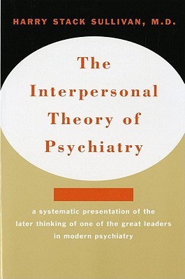The Interpersonal Theory of Psychiatry (Paperback)