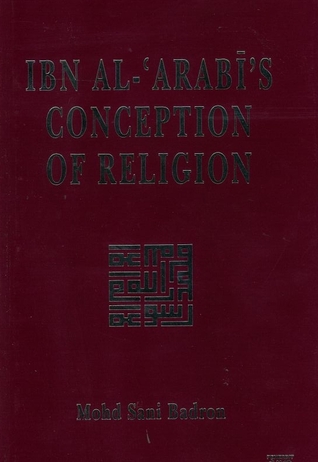 Ibn Al-`Arabi's Conception Of Religion