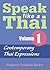 Speak Like a Thai, Vol. 1: Contemporary Thai Expressions (English and Thai Edition)