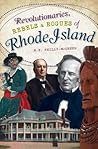 Revolutionaries, Rebels and Rogues of Rhode Island