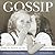 Gossip: The Plague of the C...