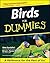 Birds For Dummies (For Dumm...