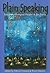 Plain Speaking: Essays on Aboriginal Peoples & the Prairie (Canadian Plains Proceedings(CPP))