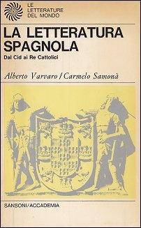 La letteratura spagnola: Dal Cid ai Re Cattolici