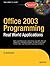 Office 2003 Programming: Real World Applications