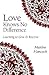 Love Knows No Difference: L...