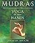 Mudras: Yoga in Your Hands