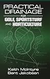 Practical Drainage for Golf, Sportsturf and Horticulture