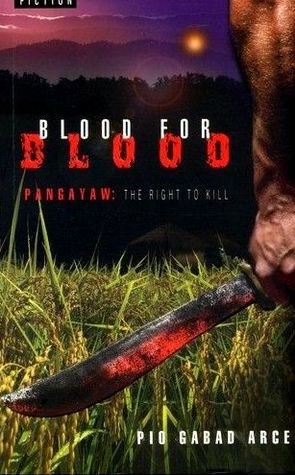 Blood for Blood, Pangayaw: The Right to Kill (Mass Market Paperback)