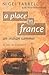A Place In France: An India...