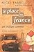 A Place In France by Nigel Farrell