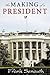 The Making of a President by Frank Senauth