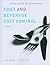 Food and Beverage Cost Control by Lea R. Dopson