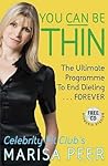 You Can Be Thin: The Ultimate Programme to End Dieting... Forever
