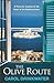The Olive Route: A Personal...