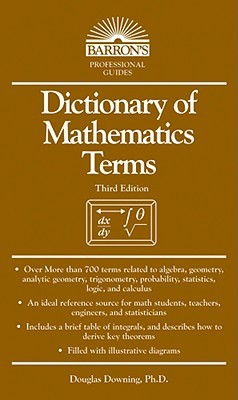 Dictionary of Mathematics Terms (Barron's Professional Guides)