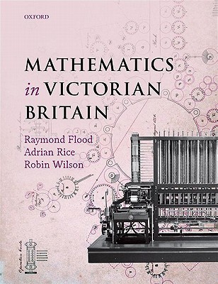 Mathematics in Victorian Britain (Hardcover)