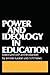 Power and Ideology in Educa...