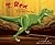T. Rex: The Adventure of Tyrannosaurus Rex (Dinosaur World)