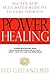 Power Healing: Use the New ...