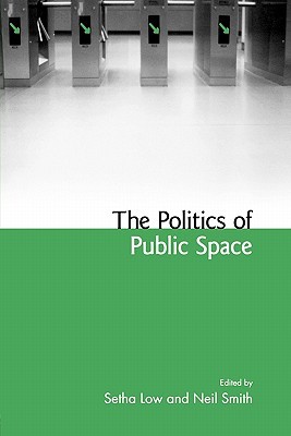 The Politics of Public Space (Paperback)