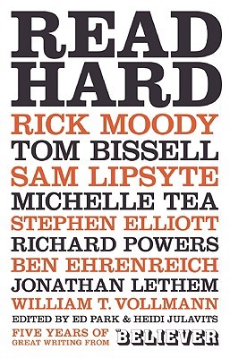 Read Hard: Five Years of Great Writing from the Believer (Paperback)