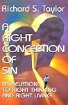 A Right Conception Of Sin: Its Relation to Right Thinking and Right Living