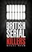 British Serial Killers by Nigel Wier