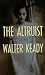 The Altruist: A Novel
