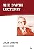 The Barth Lectures