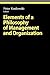 Elements of a Philosophy of Management and Organization (Ethical Economy)