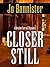 Closer Still (Thorndike Press Large Print Mystery Series: A Brodie Farrell Mystery)