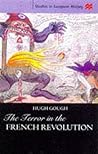 The Terror in the French Revolution (Studies in European History) The Terror in the French Revolution (Studies in European History)