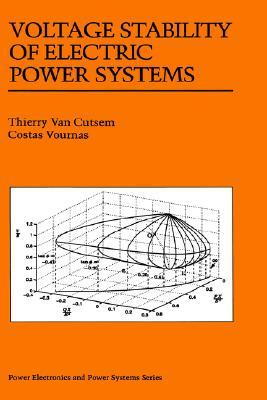 Voltage Stability of Electric Power Systems (Power Electronics and Power Systems)