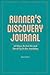 Runner's Discovery Journal by Sara Grace