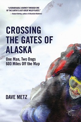 Crossing The Gates Of Alaska (Paperback)