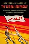 The Global Offensive by Paul Thomas Chamberlin