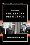 Debating the Reagan Presidency (Debating Twentieth-Century America)