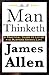 As A Man Thinketh