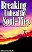 Breaking Unhealthy Soul Tie...