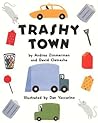 Trashy Town by Andrea Zimmerman