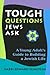 Tough Questions Jews Ask by Edward Feinstein