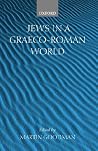 Jews in a Graeco-Roman World Jews in a Graeco-Roman World